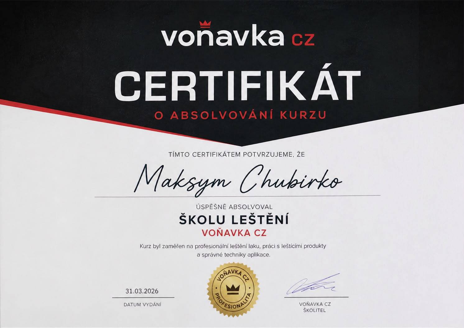 Certifikát Voňavka CZ — Škola leštění, Maksym Chubirko